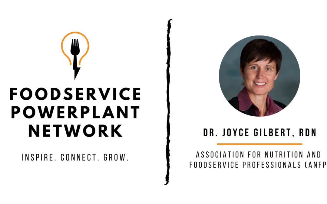 Joyce Gilbert – Association of Nutrition & Foodservice Professionals