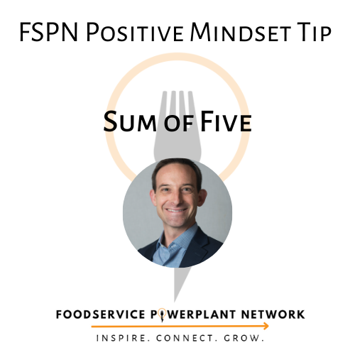 FSPN Positive Mindset Tip: Sum of Five