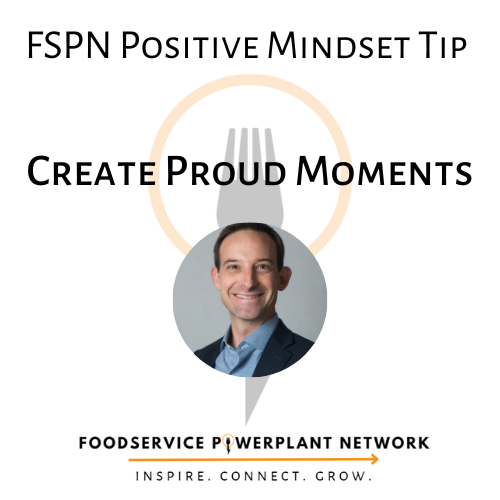 FSPN Positive Mindset Tip #2: Create Proud Moments