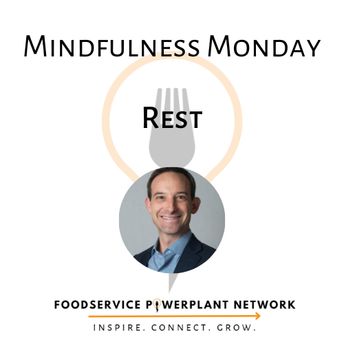 FSPN Mindfulness Monday 3: Rest